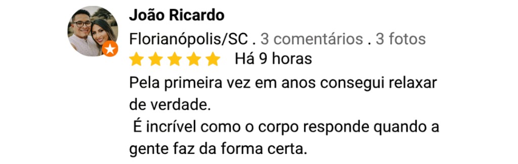 Depoimento – João Ricardo, Florianópolis/SC: Conseguiu relaxar de verdade seguindo o protocolo.